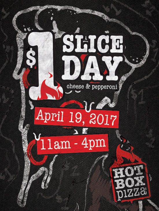 DSD17_email $1 Slices 4/19 from 11a-4p
