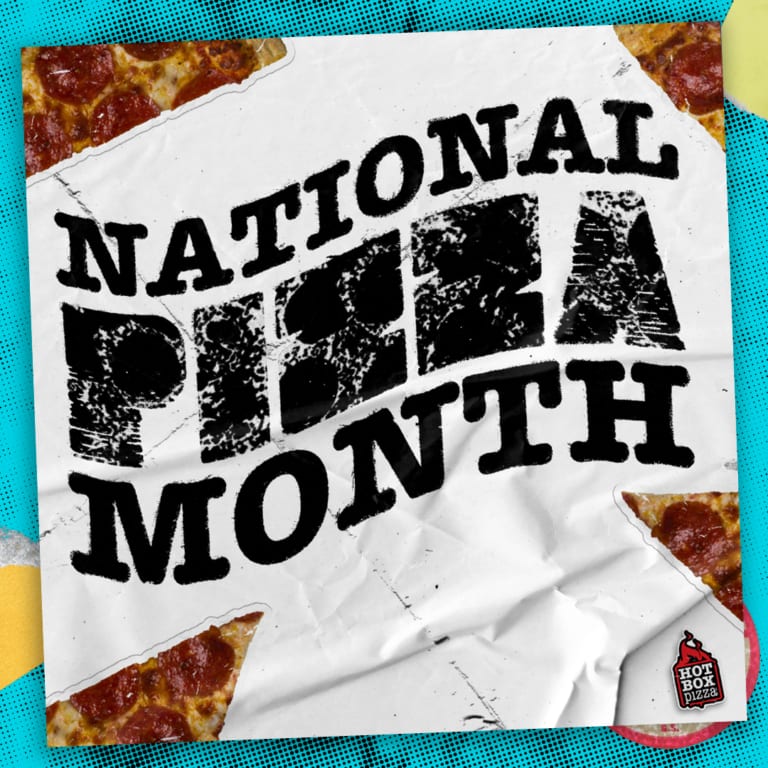 Happy National Pizza Month HotBox Pizza