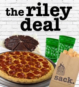 The Riley Deal. Eat Pizza, Help Kids. – HotBox Pizza
